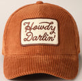 Howdy Darlin’ Corduroy Cap